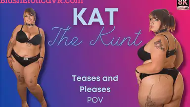 VR Kat The Kunt - Teases and Pleases You