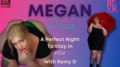 Megan Daw and Remy D - A Perfect Night To Stay In
